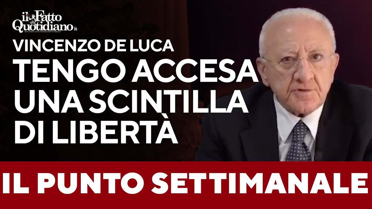 De Luca continua la sua trasmissione: "Tengo accesa una scintilla di libertà"