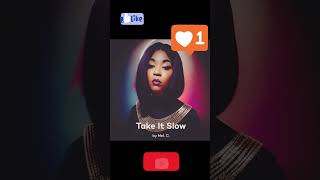 Take it Slow | cover | #shawnna x #mel #entertainment #music #cover #artist #musicartist