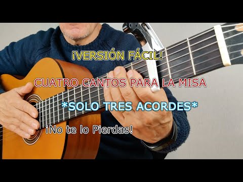 CANTOS PARA MISA  - Tres Acordes (Versión Fácil)