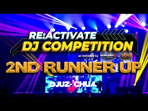 RE:ACTIVATE DJ COMPETITION 2022 - FINALS (OJUZ - CHUA)