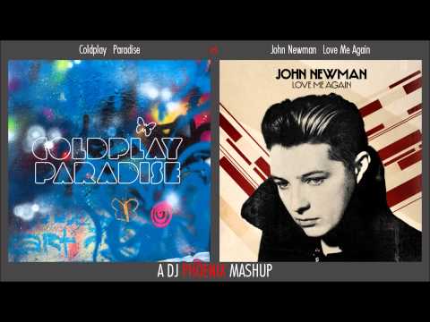 Paradise vs. Love Me Again (DJ Phoenix Mashup)