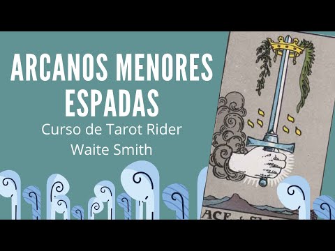 ARCANOS MENORES: ESPADAS - Curso de Tarot online gratuito Rider Waite Smith