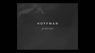 Hoffman - Now Will Be Over Soon