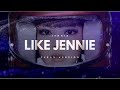 JENNIE - Like Jennie (Clean) (Romanized)