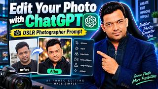 How to Edit Your Photo with ChatGPT Using a DSLR Photographer Prompt
