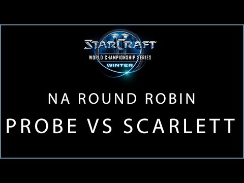 WCS Winter Round Robin: Probe(P) vs. scarlett(Z)