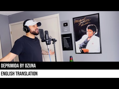 DEPRIMIDA by Ozuna (ENGLISH TRANSLATION)