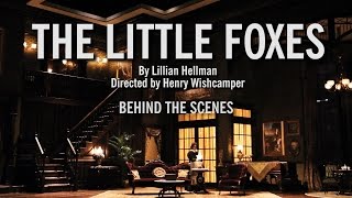 The Little Foxes – Behind the Scenes, Goodman Theatre
