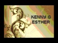 KENNY G  - ESTHER