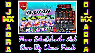 Download lagu Toofan Old Humming Dj Song Mix By Dj Pratik Mx Adra mp3