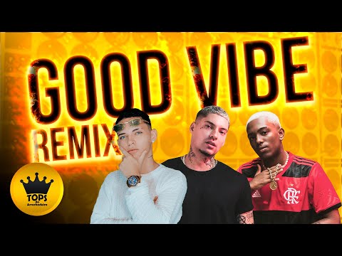 Good Vibe (Arrochadeira Remix) - DJ Vitinho5, Filipe Ret e Caio Luccas (Tops da Arrochadeira)