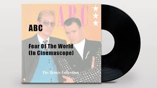 ABC - Fear Of The World (In Cinemascope)