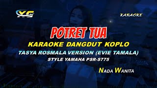 Download lagu POTRET TUA KARAOKE DANGDUT KOPLO - TASYA ROSMALA VERSION (YAMAHA PSR - S 775) EVIE TAMALA mp3 Download lagu POTRET TUA KARAOKE DANGDUT KOPLO - TASYA ROSMALA VERSION (YAMAHA PSR - S 775) EVIE TAMALA mp3
