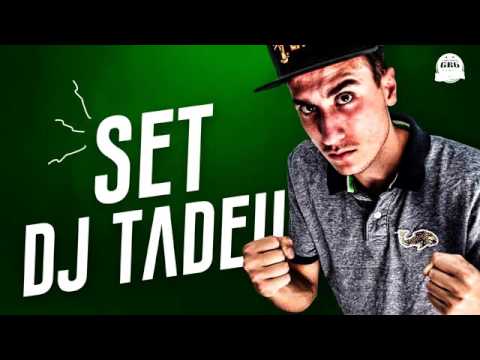 Set Dj Tadeu - especial gr6