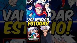 Jujutsu Kaisen vai MUDAR de Estudio? 😨💔 (JC STAFF)