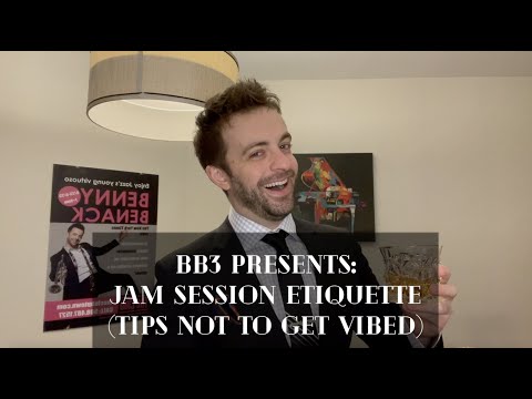 BB3 Presents: Jam Session Etiquette (Tips To Not Get Vibed)