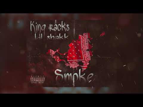 King Racks, Lil Shakk - Smoke [Official Song Audio]