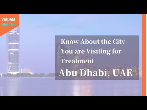 Know About the City You are Visiting for Treatment - Abu Dhabi (UAE)