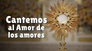Cantemos Al Amor De Los Amores Lyrics English Translation