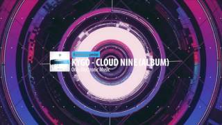 Kygo Cloud Nine full album RooMusic Special