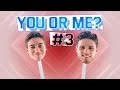 YOU OR ME? | #3 Eiting & Pierie | 'De denkwijze van deze jongen...'