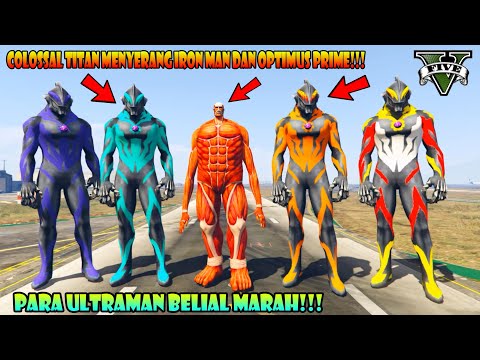 IRON MAN DISERANG TITAN COLOSSAL DAN PARA ULTRAMAN BELIAL MARAH! GTA 5 MODS ULTRAMAN!