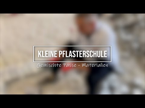 Kleine Pflasterschule - Gemischte Passe: 2 - Die Auswahl der Steine
