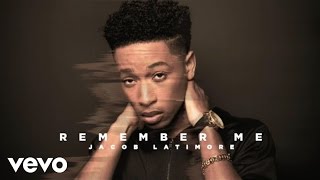 Jacob Latimore - Remember Me (Official Audio)