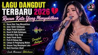 Download lagu LAGU DANGDUT TERBARU 2026 💔 RACUN KATA YANG MENYAKITKAN | Cocok Menemani Aktivitasmu mp3