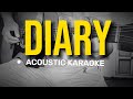 Diary - Bread (Acoustic Karaoke)