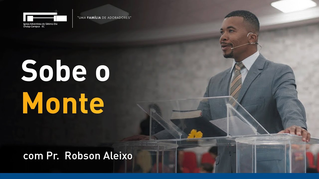 Sobe o Monte com Pr. Robson Aleixo