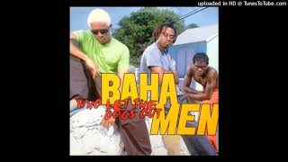 Baha Men - Who Let The Dogs Out (Radio Mix) [HQ]