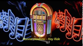 Ronnie Hawkins  - Hay Ride