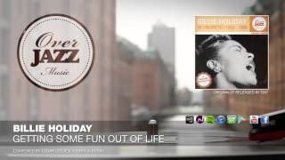 Billie Holiday - Getting Some Fun Out of Life (1937)