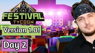 Making Bigger & Longer Festivals! Update (V1.0) - Day 2 - Festival Tycoon