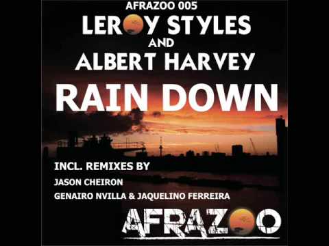 Leroy Styles and Albert Harvey - Rain down (Genairo Nvilla and Jaquelino Ferreira instrumental)