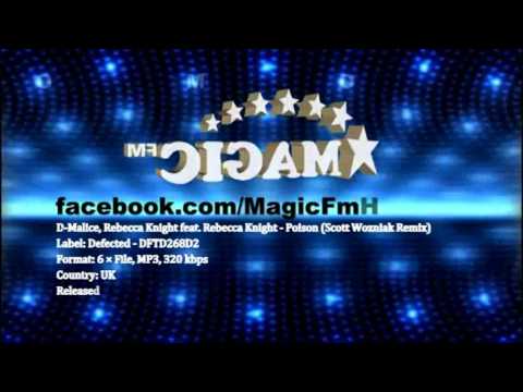 D-Malice, Rebecca Knight feat. Rebecca Knight - Poison (Scott Wozniak Remix) [MagicFM Promo]