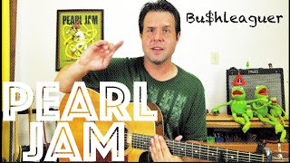 Guitar Lesson: How To Play Bu$hleaguer by Pearl Jam (Stone's Part)