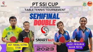 SSI CUP, SEMIFINAL DOUBLE UST.YUDHA/JETPRI STEDI 🆚 JAROT/WIRAWAN GAJAH PUTIH, D'MALL 2023