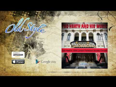 Ted Heath's - Ted Heath LIVE And His Music 100th London Palladium Sunday Concert