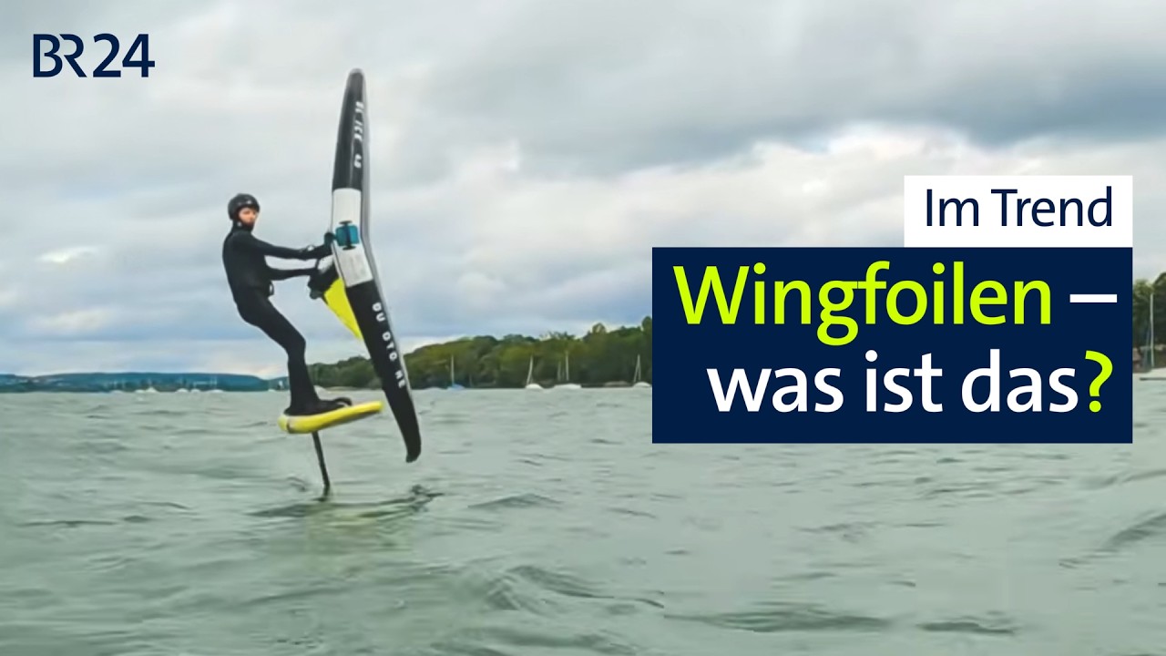 Wenn das Surfbrett vom Wasser abhebt: Mit Wingfoilen in die Schwerelosigkeit | Abendschau | BR24