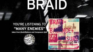 &quot;Many Enemies&quot; by Braid taken from Braid Balance and Composure split