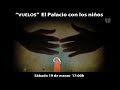 'Vuelos'. El Palacio con los niños.