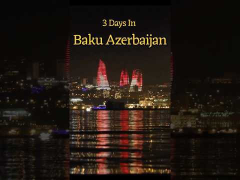 Baku Azerbaijan | 3 Day Itinerary | Things to Do in Baku | Baku Travel Guide | The Travel Guardian