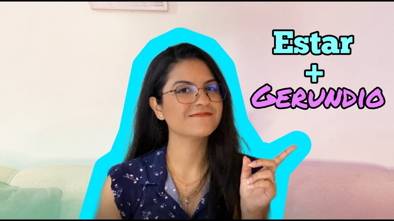 Aprenda o presente contínuo (ESTAR + GERÚNDIO) em espanhol | Verbos irregulares + exercícios