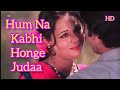 Hum Na Kabhi Honge Judaa Kishore Kumar Lata Mangeshkar Bappi Lahiri I Phir Janam Lenge Hum 1977