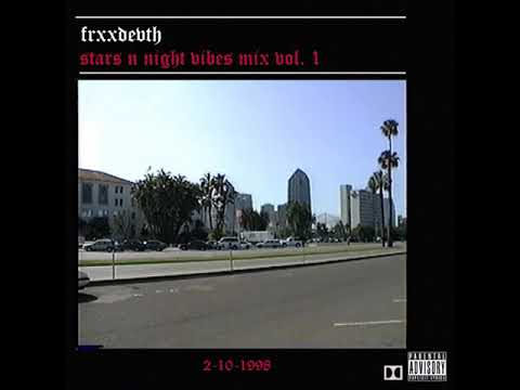 Frxxdevth - Stars n Night Vibes Mix