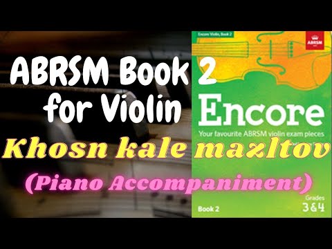 ABRSM Encore Violin Book 2 - Khosn kale mazltov (Piano Accompaniment)