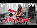 【 LIVE 】BUILD BIG ARMS WITH ME!!!