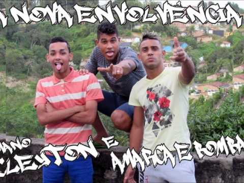 Amarca E Bomba, Part. Mano Cleyton - Nova Envolvência - 2015